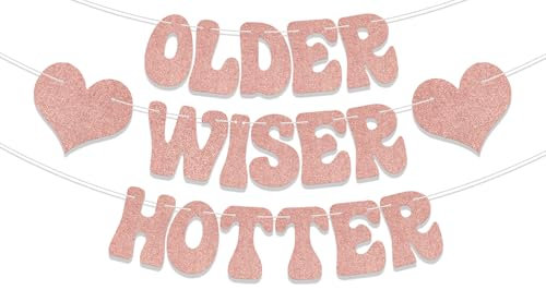 Rose Gold Glitter Older Wiser Hotter Banner Happy Birthday Party Dekorationen Lustige Geburtstagsdeko 30./40./50./60./70.Geburtstag Dekoration Supplies für Frauen Männer
