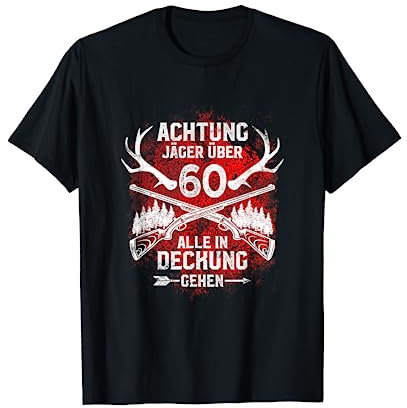 Jäger Geschenk lustiger Geburtstag Spruch Jagen Förster T-Shirt