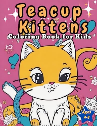 teacup kittens coloring book: cute kittens coloring book for kids , Coloring Creative Kittens Coloring Book
