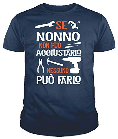 IDEAMAGLIETTA NO0001 T-Shirt Uomo Se Nonno Non può aggiustarlo Nessuno può Farlo Festa del Papa' (L, Blu)