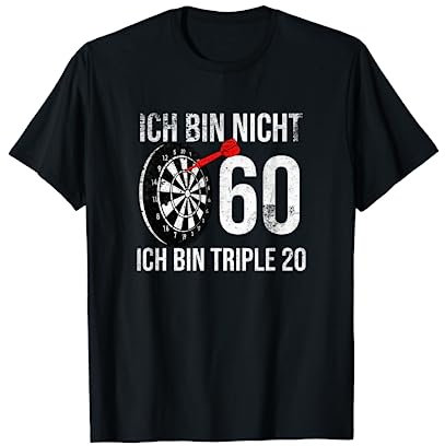 60 er Geburtstag Dart Ich bin nicht 60 ich bin triple 20 T-Shirt