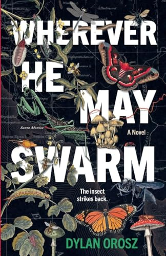 Wherever He May Swarm