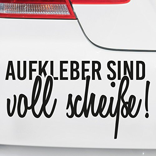 Motoking Autoaufkleber - Lustige Sprüche & Motive für Ihr Auto - Aufkleber sind voll scheiße! - 12 x 6,5 cm - Blau Glänzend