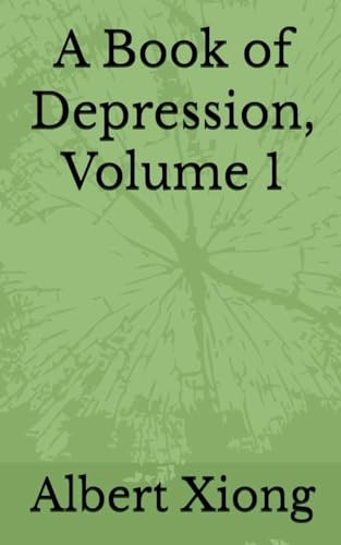 A Book of Depression, Volume 1