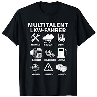 Multitalent LKW-Fahrer Fernfahrer LKW Fahrer Geschenk T-Shirt