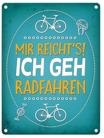 Mir reicht's! ich geh radfahren Metallschild Fahrrad Hobby Natur Mountainbike