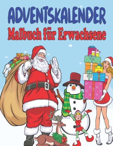 Adventskalender Malbuch für Erwachsene: Malbuch Mit 24 Weihnachtsmotive | Winter Weihnachtskalender Mandalas Zum Ausmalen | Weihnachtsgeschenk Für Erwachsene Und äLtere Kinder