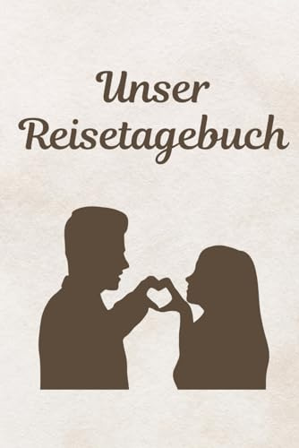 Unser Reisetagebuch: Der ultimative Reisebegleiter zum Ausfüllen | Inklusive Weltkarte, Bucket List & individueller Reise-Checkliste | Perfekt für ... & Städtetrips (Reisetagebücher, Band 5)