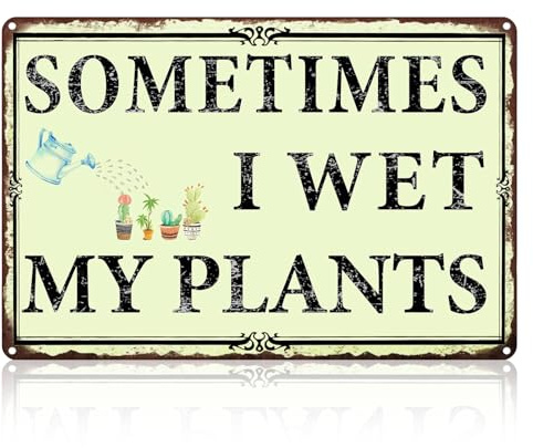 Funny Garden Metal Sign,Sometimes I Water My Plants Plant Signs, Durable Signs for Outside, Cute Gardening Gifts for Women, Decorative Art Plaque for Home Garden Greenhouse Plant Lovers