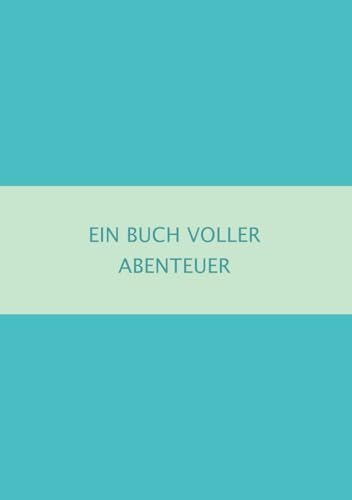 Tagebuch für Kinder | Glücks Tagebuch für Grundschulkinder | Kids Journal: Ein Buch voller Abenteuer