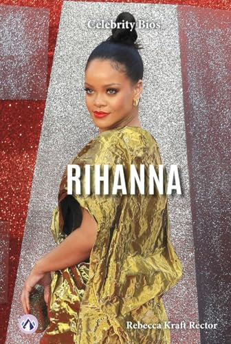Rihanna (Celebrity Bios)