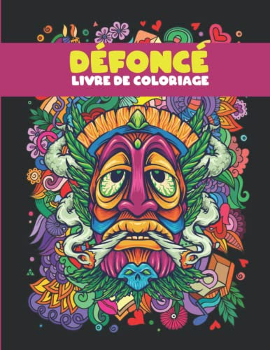 Défoncé - livre de coloriage: Psychédélique | Dessins Mandalas | Adulte, Adolescent | Détente, Relaxation et Amusant