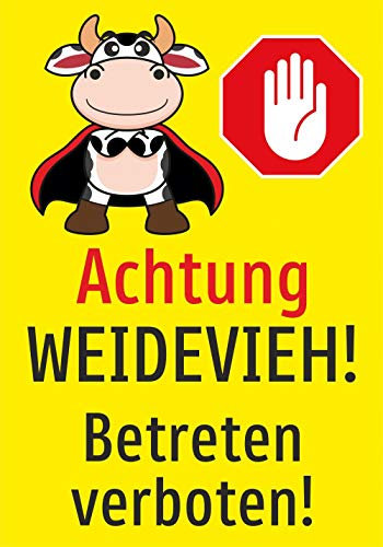 Schild: Achtung Weidevieh! Betreten verboten! - A4, 210x297mm | Aluverbundplatte