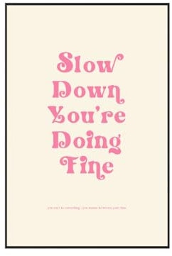 Jefuzh Daily Reminder Pink Positive Affirmations Wanddekor-Poster für Zimmer, ästhetische Wandkunst, Disco-Pop, 70er-Jahre-Musik, Wiener Liedtext, Leinwand, verlangsamt Ihre Arbeit, feines