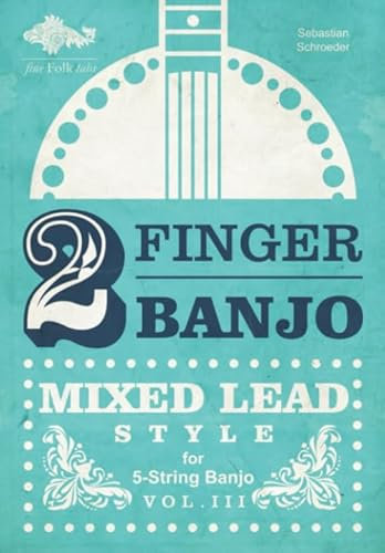2-FINGER-BANJO: MIXED LEAD STYLE: VOL. III (deutsch)