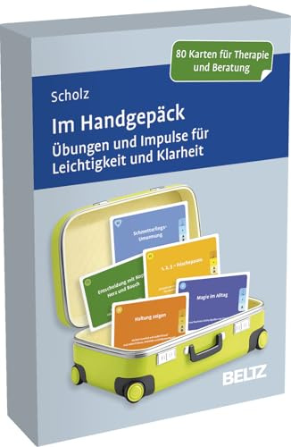Im Handgepäck: Übungen und Impulse für Leichtigkeit und Klarheit. 80 Karten für Therapie und Beratung. Mit 32-seitigem Booklet. Kartenformat 9,8 x 14,3 cm in stabiler Box (Beltz Therapiekarten)