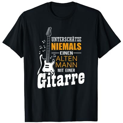 Unterschätze niemals einen alten Mann mit einer Gitarre T-Shirt