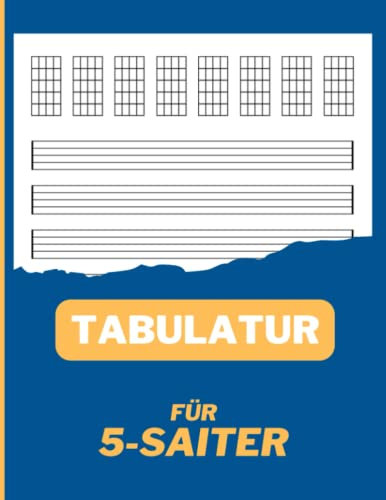 Notenheft für 5-Saiter: Tabulatur und Akkorddiagramme (5 Saiten) für Gitarre, Banjo, Barockgitarre, E-Gitarre, Bass und E-Bass zum Lernen und Dokumentieren