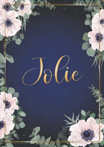 Jolie: Notizbuch A5 | Personalisierter vorname Jolie | Geburtstagsgeschenk für Frau, Mutter, Schwester, Tochter ... | Design: Blumen | 120 Seiten liniert, Kleinformat A5 (14,8 x 21 cm)