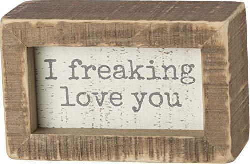 Primitives by Kathy I Freaking Love You Inset Home Décor Sign