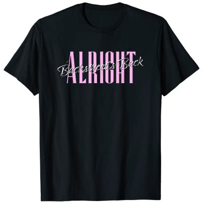 Backstreet Boys – Backstreets Back Alright Lyric T-Shirt