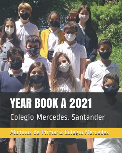 YEAR BOOK A 2021: Colegio Mercedes. Santander