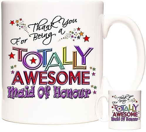 KAZMUGZ Tasse aus Keramik, Aufschrift Thank You for Being A Totally Awesome Maid of Honor, Geschenk für Brautjungfern.