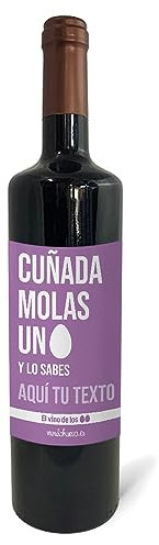 mundohuevo: Regalo original personalizado. Pon el nombre o texto que tu quieras. Botella de vino tinto: Cuñada molas un huevo. 75cl. Haz un regalo único, Regala Alegría