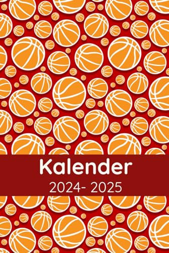 Kalender 2024-2025: Geschenk für Basketball Liebhaber, Basketballspieler, Basketballfan, Trainer, Terminplaner, Wochenplaner und Monatsplaner
