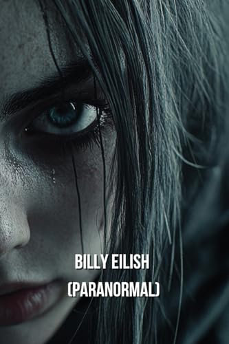 Billy Eilish (PARANORMAL)