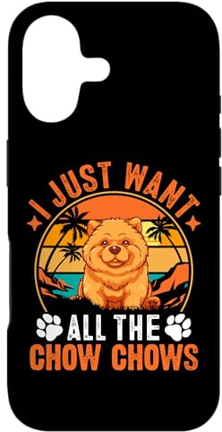 Hülle für iPhone 17 I Just Want All The Chow Chows