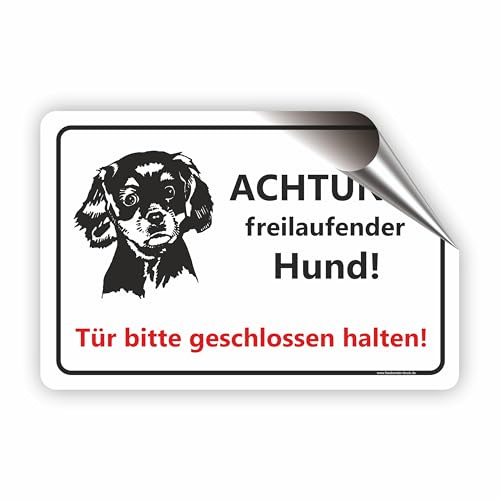 ACHTUNG! freilaufender Hund! / Tür bitte geschlossen halten/T-012 (15x10cm Aufkleber)