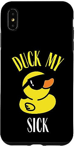 Hülle für iPhone XS Max Duck My Sick Lustige süße Gummi-Enten-Sonnenbrille Dirty Joke