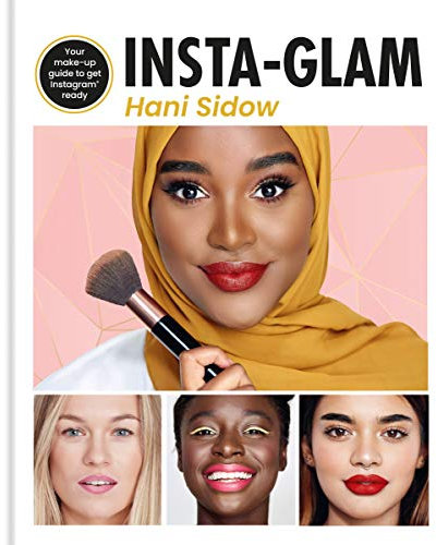 Insta-glam: Your must-have make-up guide to get Instagram ready (English Edition)