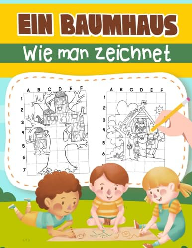 Wie man ein Baumhaus zeichnet: Einzigartiges Hausstil-Buch Zeichnen Schritt für Schritt | Für Kinder, Kinder oder Liebhaber | Für Scherzgeschenke | ... | Geburtstag | Zur Stressbewältigung