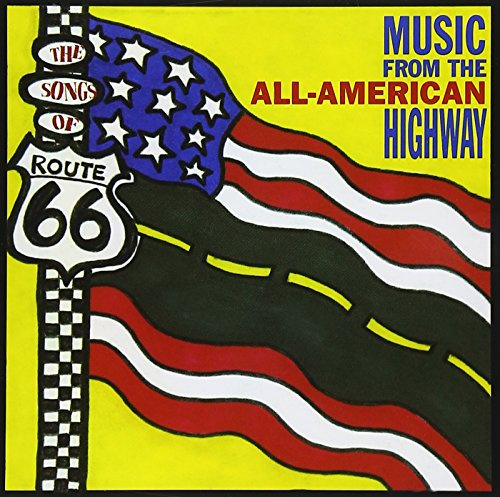 Songs Of Route 66: All-American Highway