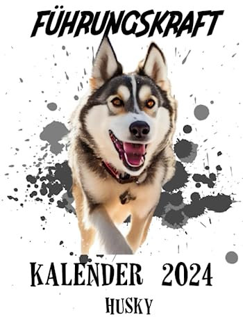 Führungskraft Buch Kalender Husky: für Husky Besitzer und Liebhaber