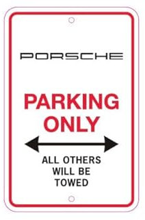 Porsche Parking Only SIgn, OEM Updated