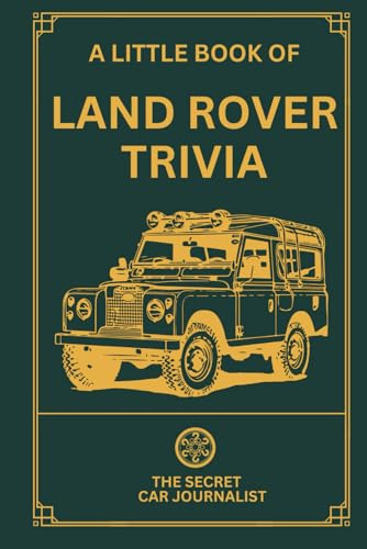 A Little Book of Land Rover Trivia
