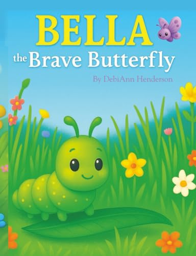 Bella The Brave Butterfly