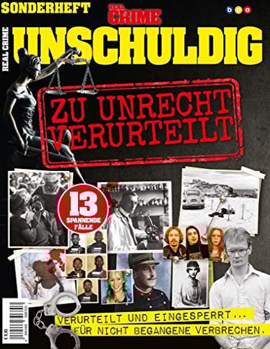 Real Crime Unschuldig: Zu Unrecht verurteilt