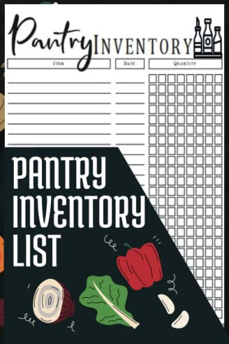 Pantry Inventory List: food inventory log book, Pantry Tracker and Organizer,Prepper Supplies Checklist,Freezer and Organization Inventory