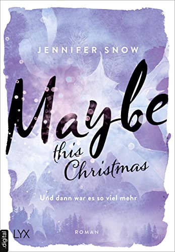 Maybe this Christmas - Und dann war es so viel mehr (Colorado Ice 3)