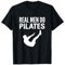 Fitness-Workout Fitnessstudio Echte Männer machen Pilates lustig T-Shirt