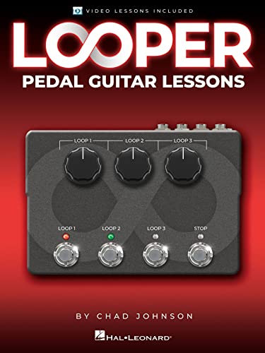 Looper Pedal Guitar Lessons: Book with Video Lessons Included (English Edition)