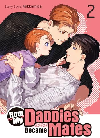 How My Daddies Became Mates Vol. 2