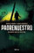 Padrenuestro: SERIE NICO ROS (Spanish Edition)