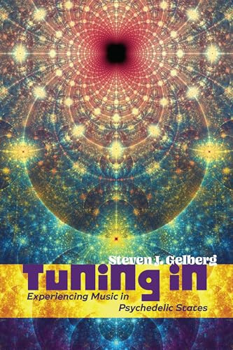 Tuning In: Experiencing Music in Psychedelic States