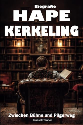 Hape Kerkeling Biografie: Zwischen Bühne und Pilgerweg