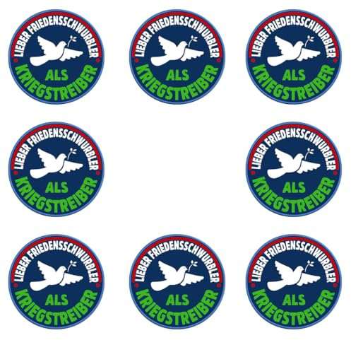 Sammys Shirt Store 8 Stück Aufkleber 4cm rund Lieber Friedensschwurbler als Kriegstreiber Sticker Sparpack gut haftend Aktiv Werden